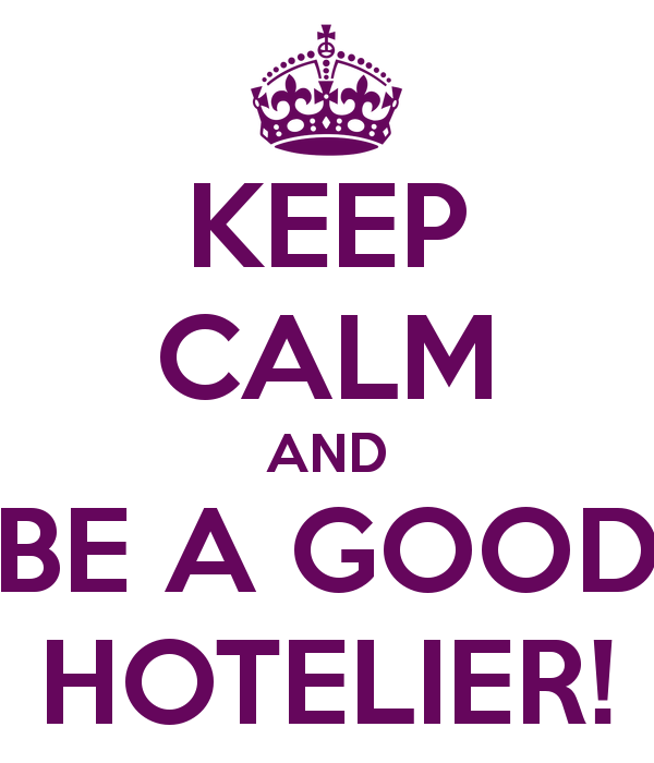 WHAT MAKES A GOOD AND SUCCESSFUL HOTELIER – Hotel Management